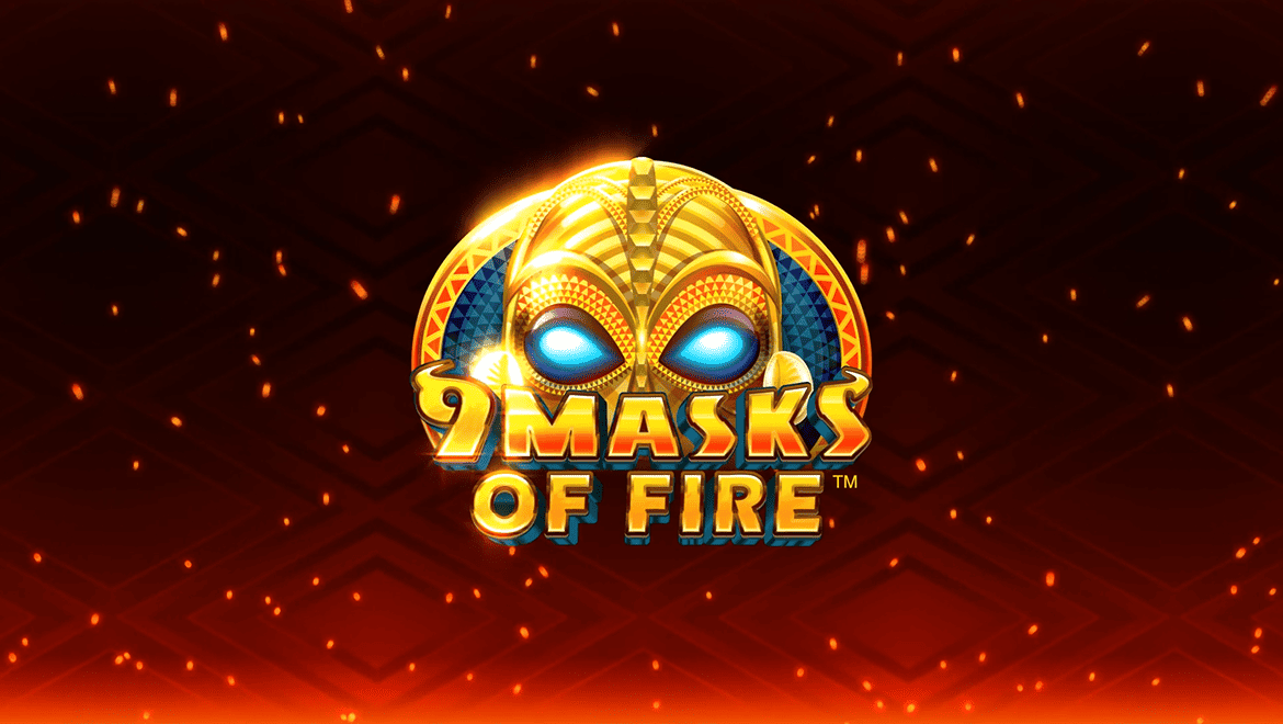 9 Masks of Fire