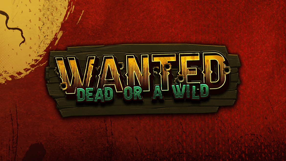 Wanted Dead or Wild
