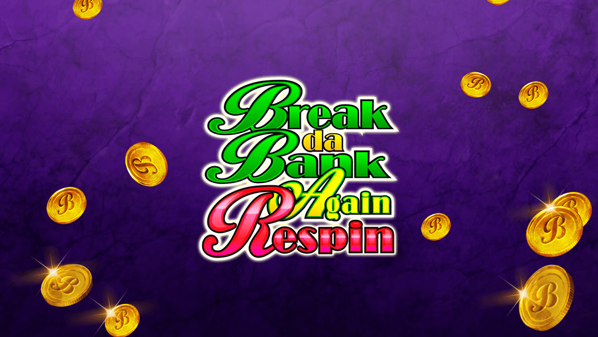 Break Da Bank Again Respin